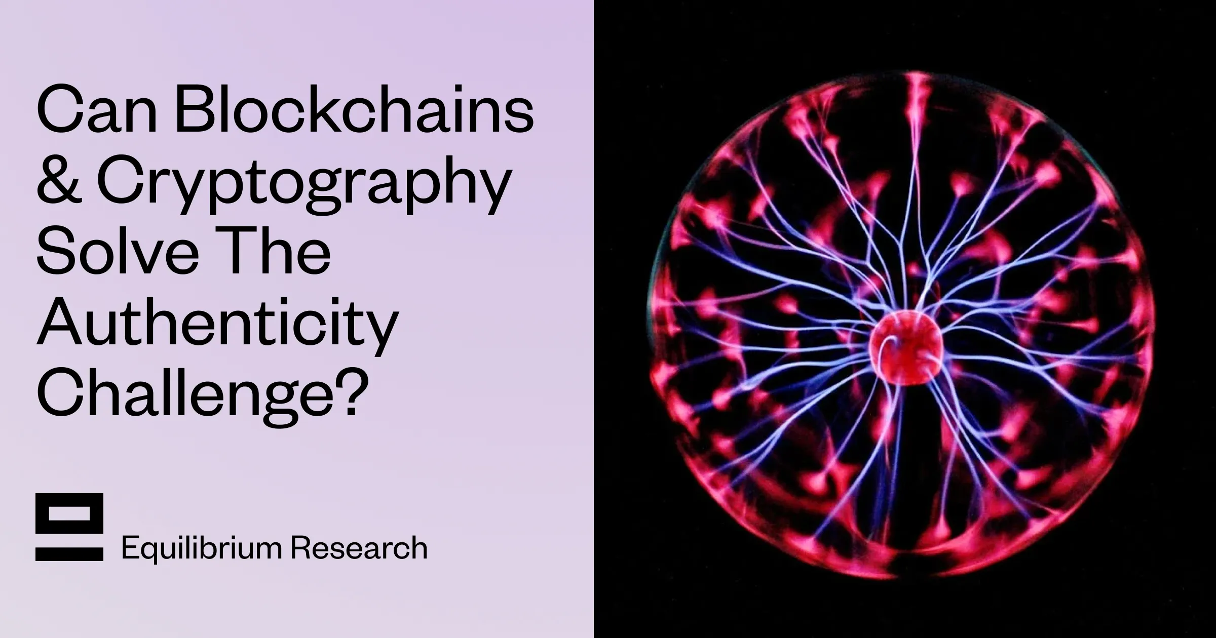 Can Blockchains And Cryptography Solve The Authenticity Challenge?